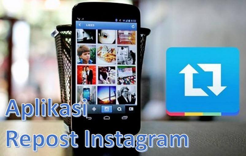 Aplikasi Repost Instagram