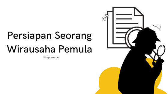 Persiapan Seorang Wirausaha Pemula dalam wirausaha pemula dan cara mendirikan usaha