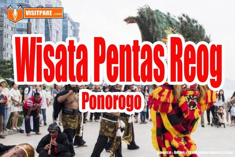 Wisata Pentas Reog