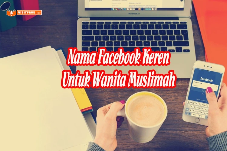 Nama Facebook Keren untuk Wanita Muslimah