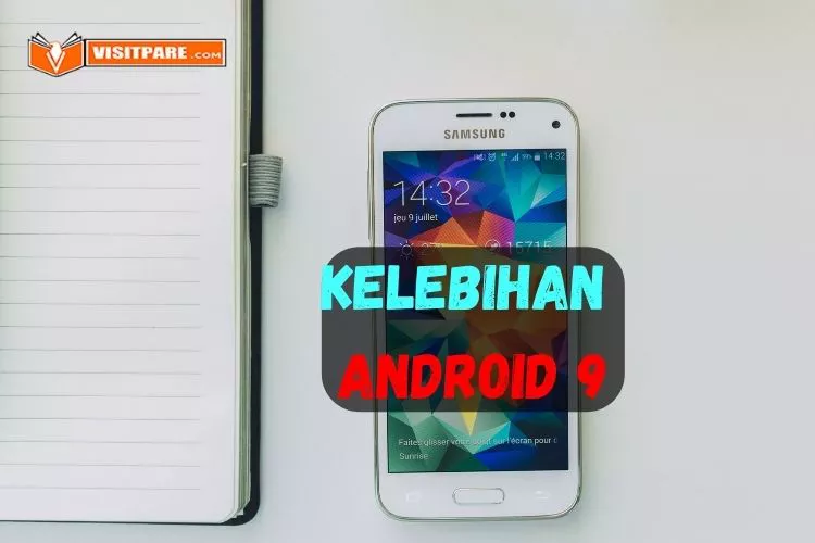 Kelebihan Android 9