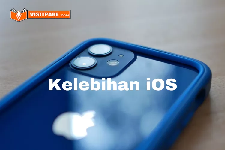 kelebihan IOS