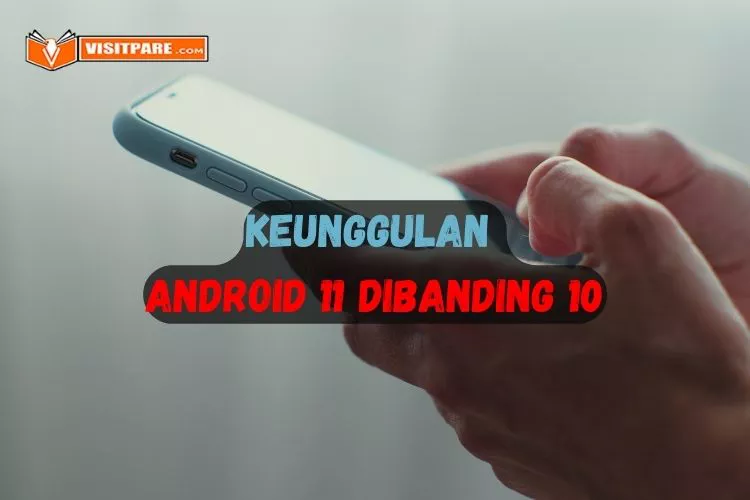 Keunggulan Android 11