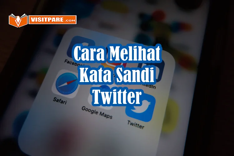 Cara Melihat Kata Sandi Twitter