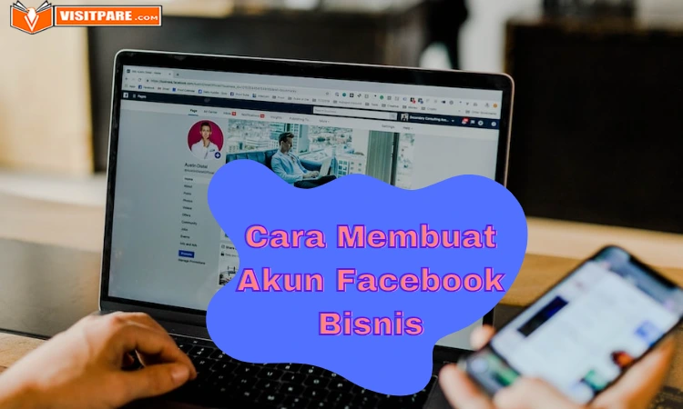 Cara Membuat Akun Facebook Bisnis