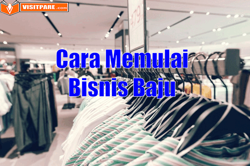 Cara Memulai Bisnis Baju Cocok Untuk Pemula