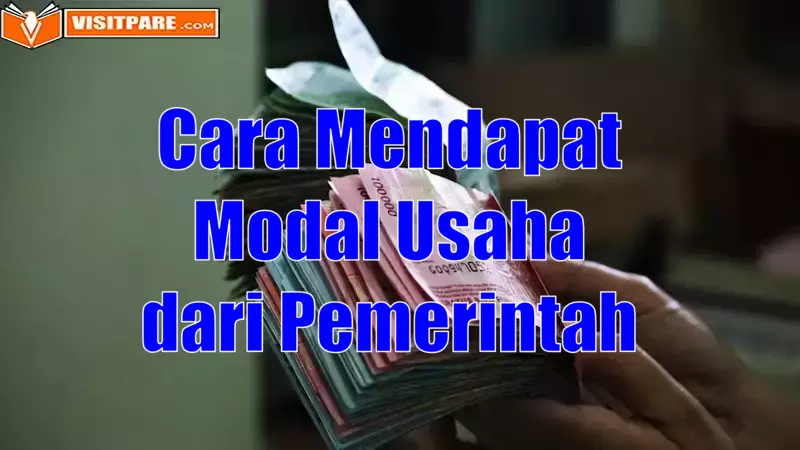 Cara Mendapat Modal Usaha dari Pemerintah