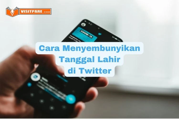 Cara Menyembunyikan Tanggal Lahir di Twitter