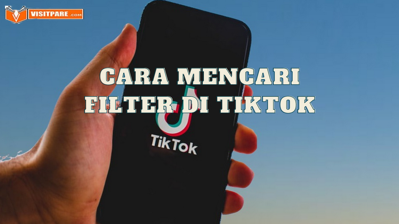 Cara Mencari Filter di TikTok