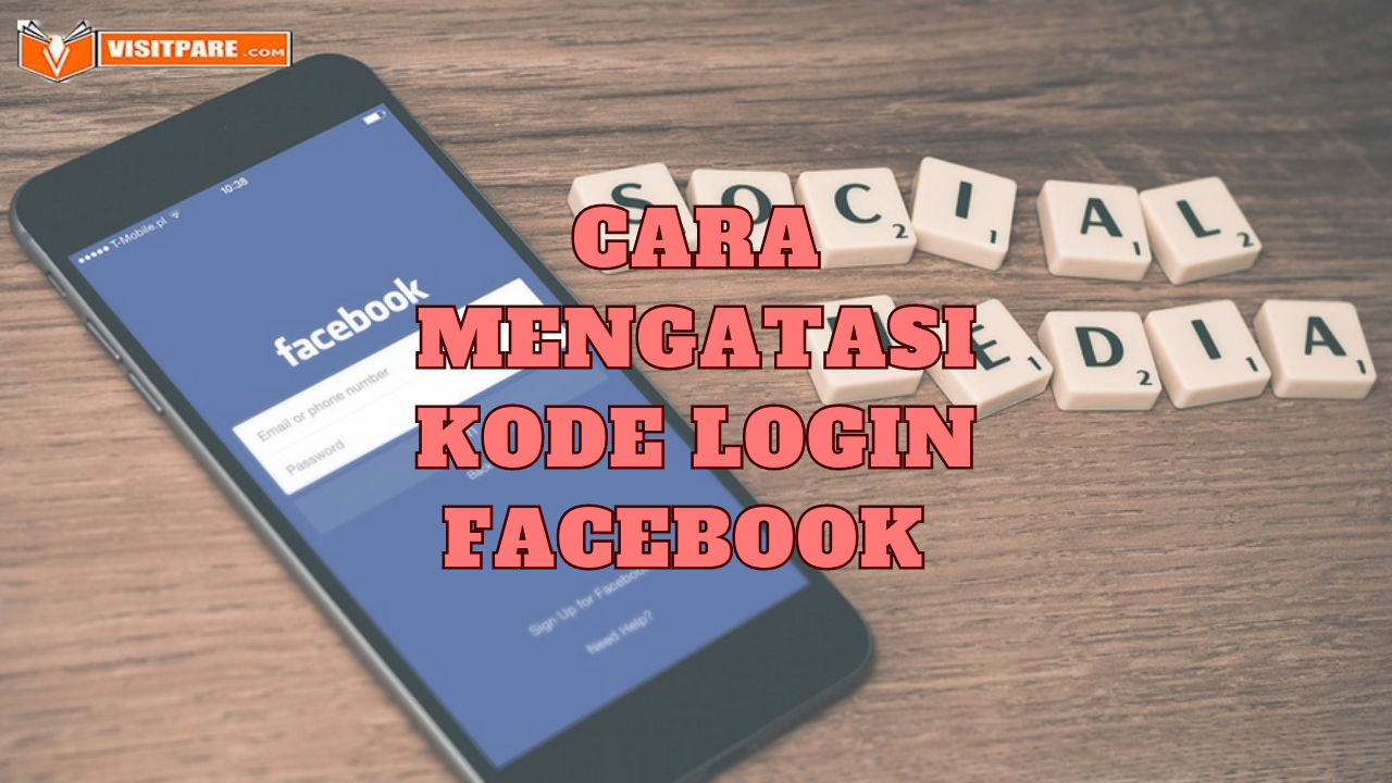 Cara Mengatasi Kode Login Facebook Tidak Terkirim