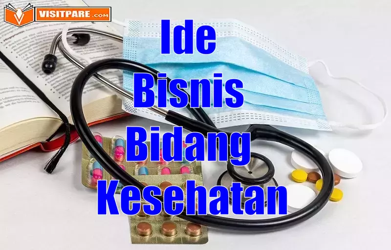 Ide Bisnis Bidang Kesehatan