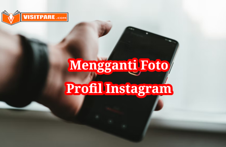 Cara Mengganti Foto Profil Instagram