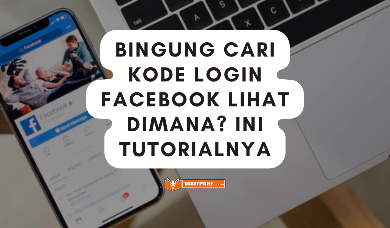 Kode Login Facebook Lihat Dimana