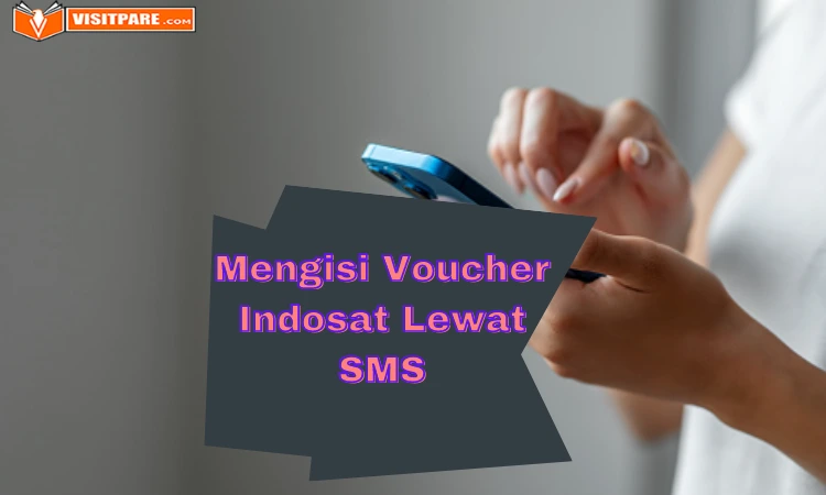 Cara Mengisi Voucher Indosat Lewat SMS