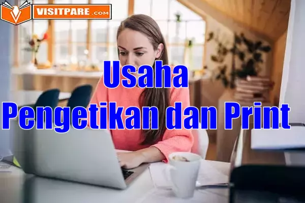 Usaha Pengetikan dan Print, Makin Cuan dengan 6 Tips Berikut