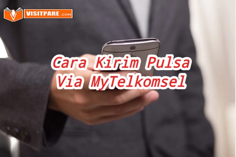 Cara Kirim Pulsa Telkomsel via MyTelkomsel