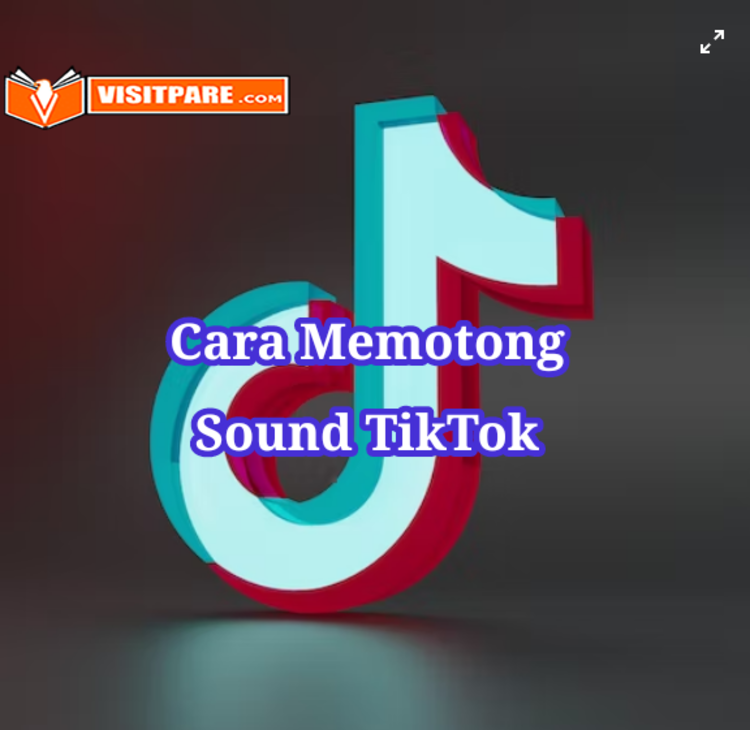 Cara Memotong Sound TikTok