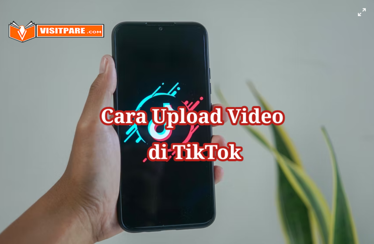 Cara Upload Video ke TikTok