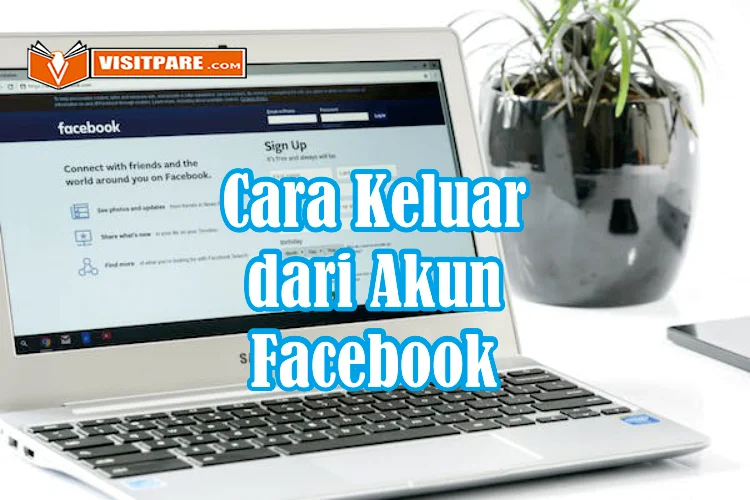 Cara Keluar dari Akun Facebook