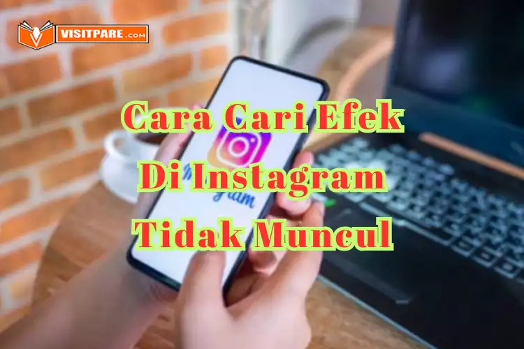 Cara Mencari Efek di Instagram yang Tidak Muncul