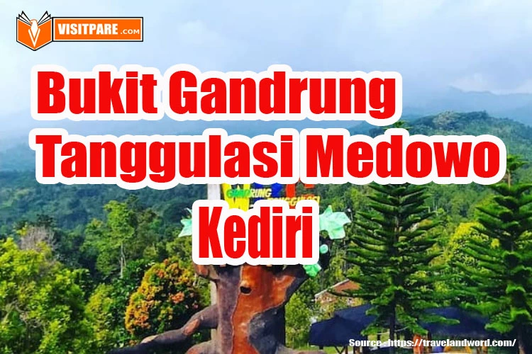 Bukit Gandrung Tanggulasi Medowo