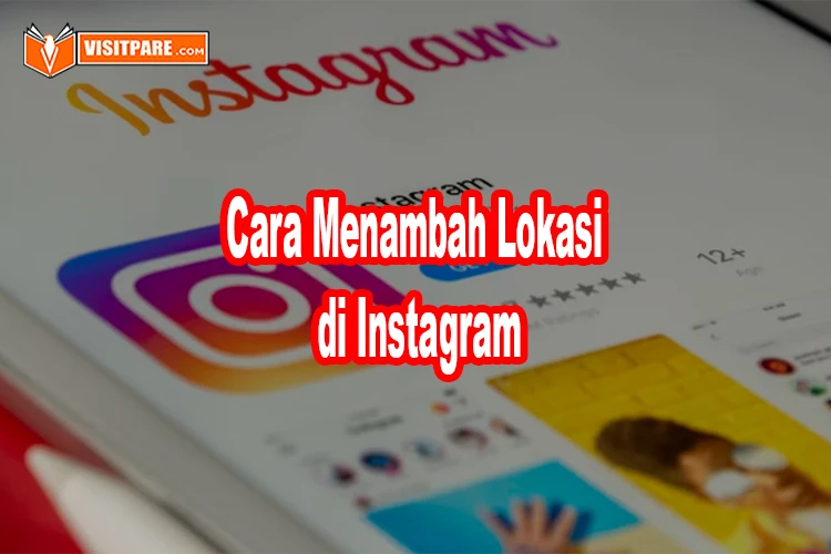 cara menambah lokasi di Instagram