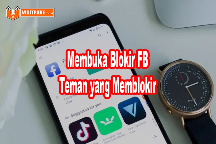 cara membuka blokir FB teman yang memblokir kita di Facebook