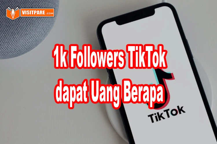 1k followers Tiktok dapat uang berapa