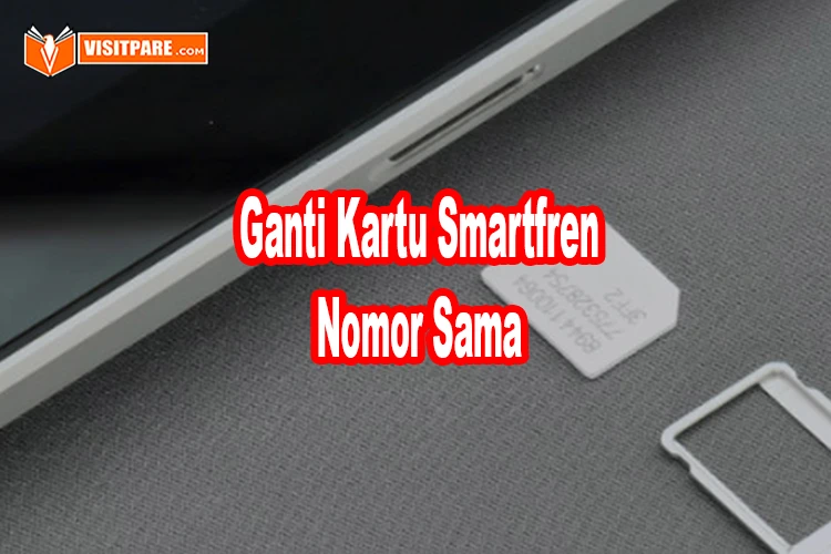 cara ganti kartu smartfren dengan nomor yang sama