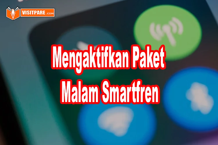 cara mengaktifkan paket malam smartfren