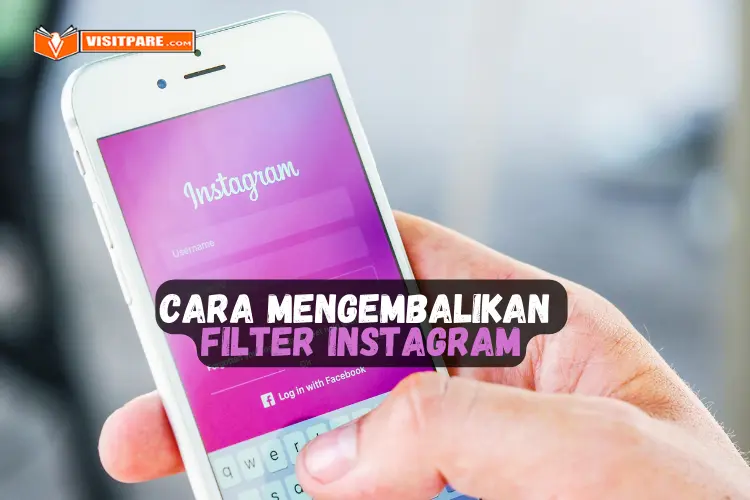 Cara Mengembalikan Filter Instagram yang Hilang