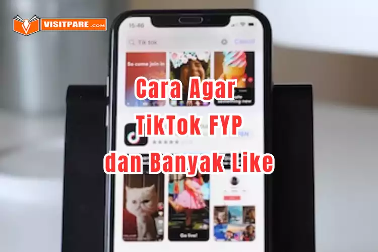 Cara Agar TikTok FYP dan Banyak Like