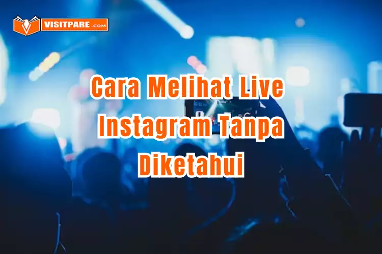 Cara Melihat Live Instagram Tanpa Diketahui