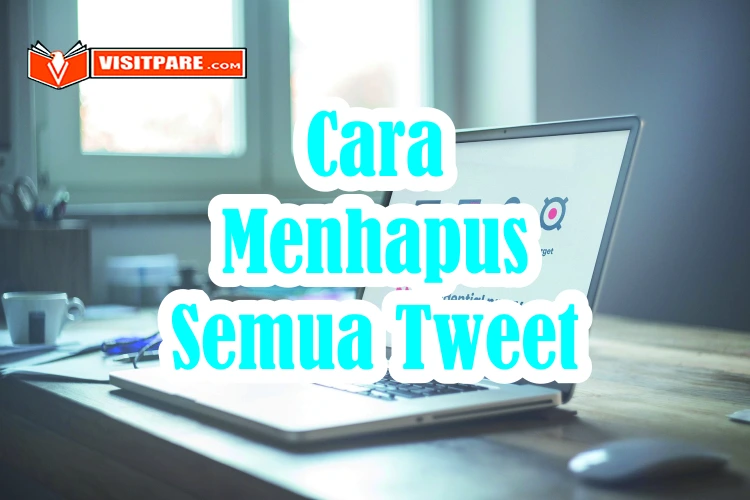 Cara Menghapus Semua Tweet