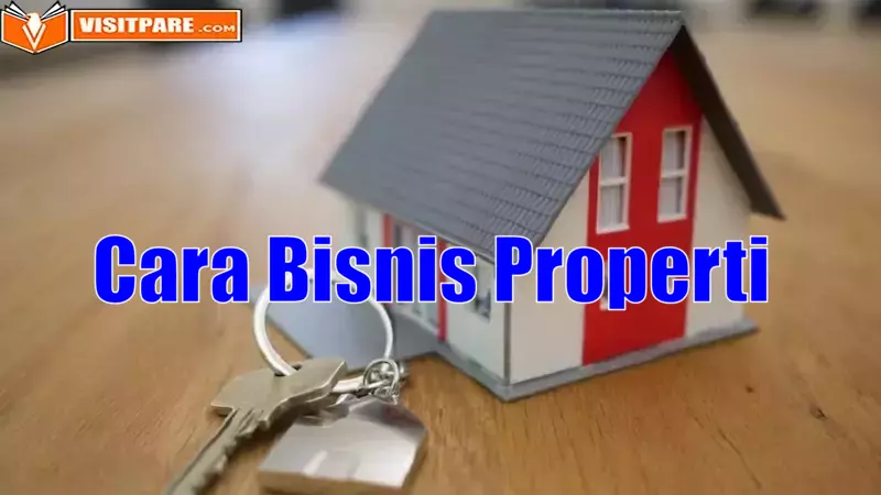 Cara Bisnis Properti