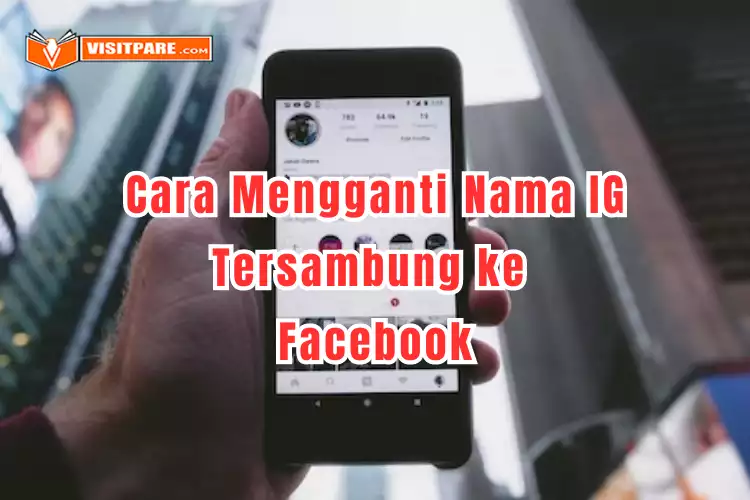 Cara Mengganti Nama IG yang Tersambung ke Facebook