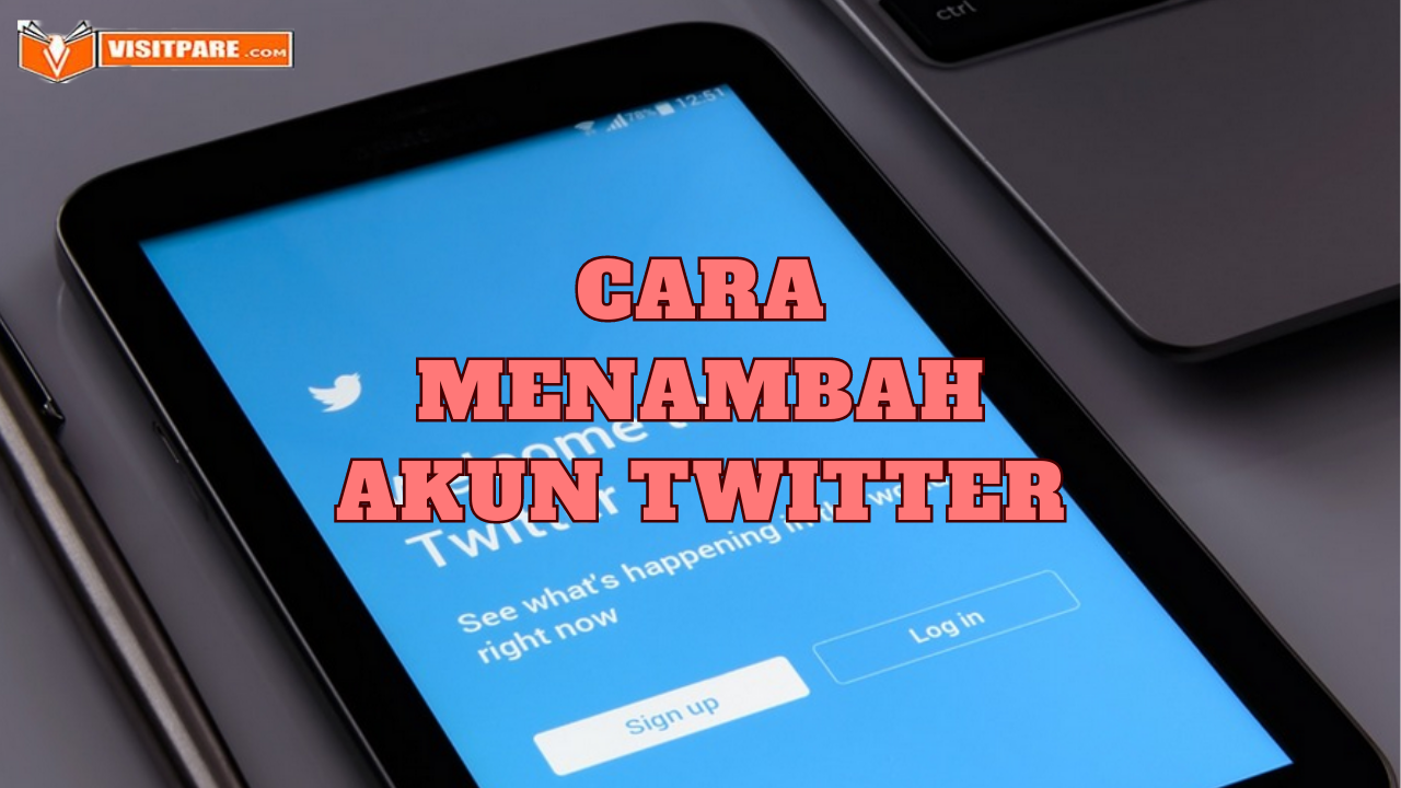 Cara Menambah Akun Twitter