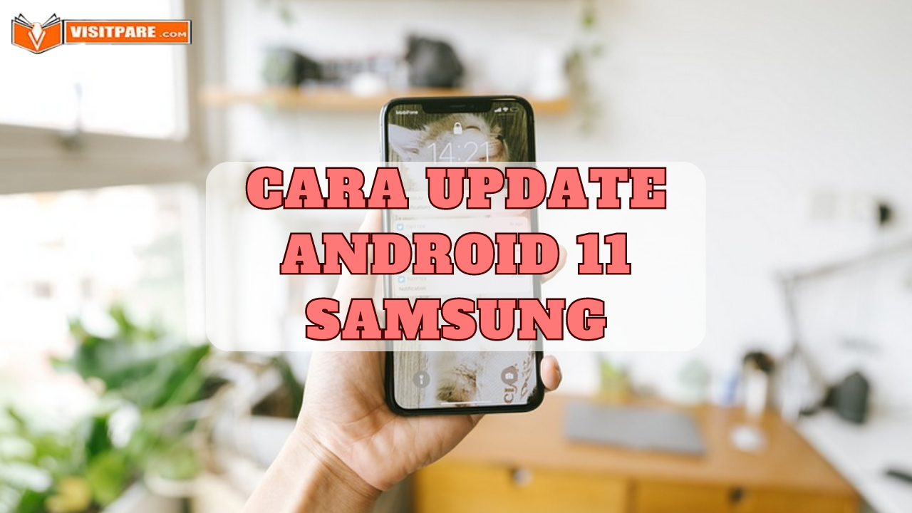 Cara Update Android 11 Samsung