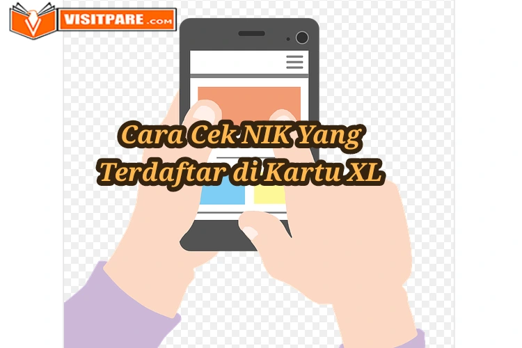 Cara Cek NIK Yang Terdaftar di Kartu XL