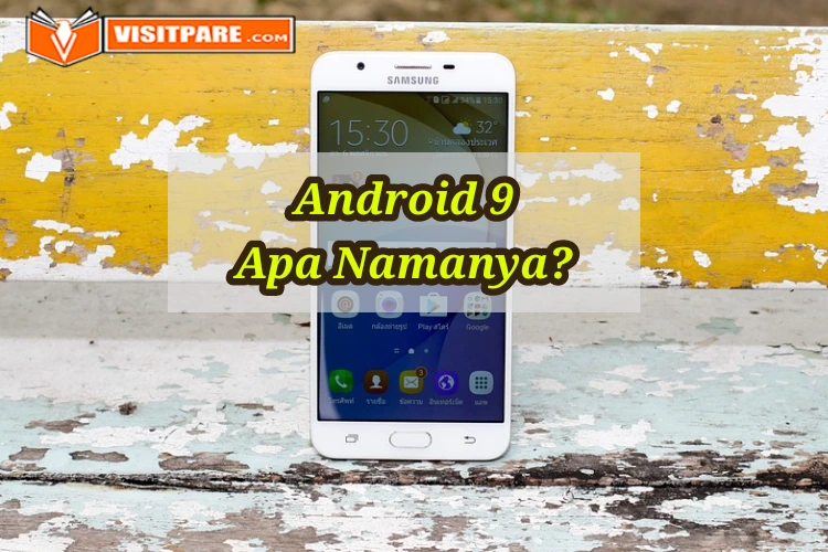 Android 9 Apa Namanya?