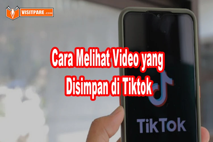 cara melihat video yang disimpan di Tiktok