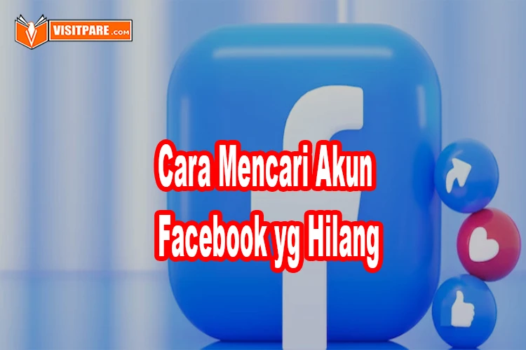 cara mencari akun Facebook yg hilang