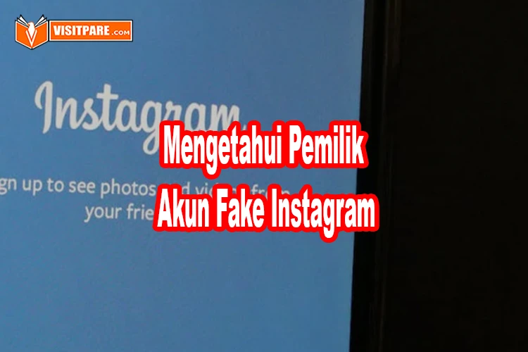 cara mengetahui pemilik akun fake instagram