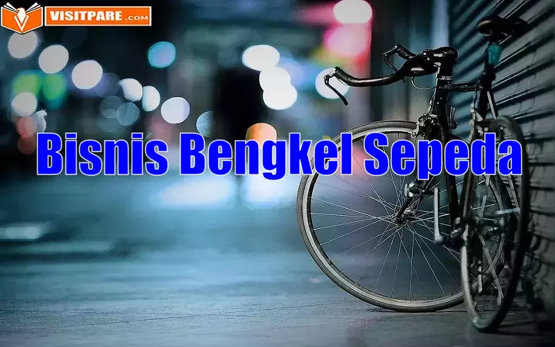 Bisnis Bengkel Sepeda