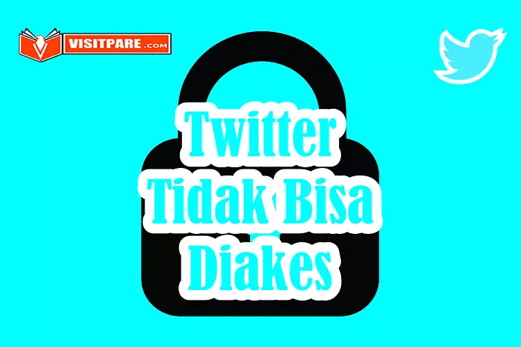 Twitter Tidak Dapat Diakses