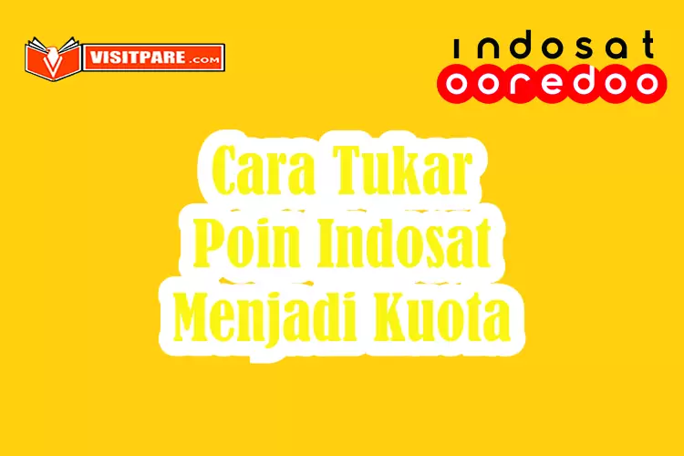 Cara Tukar Poin Indosat Menjadi Kuota