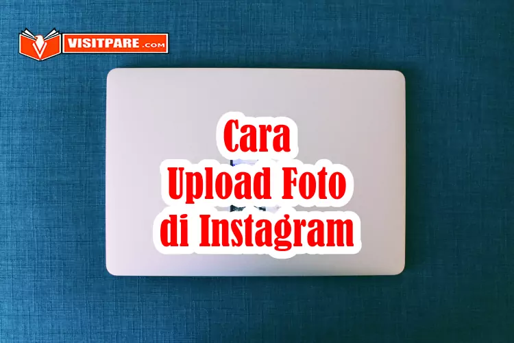 Cara Upload Foto di Instagram