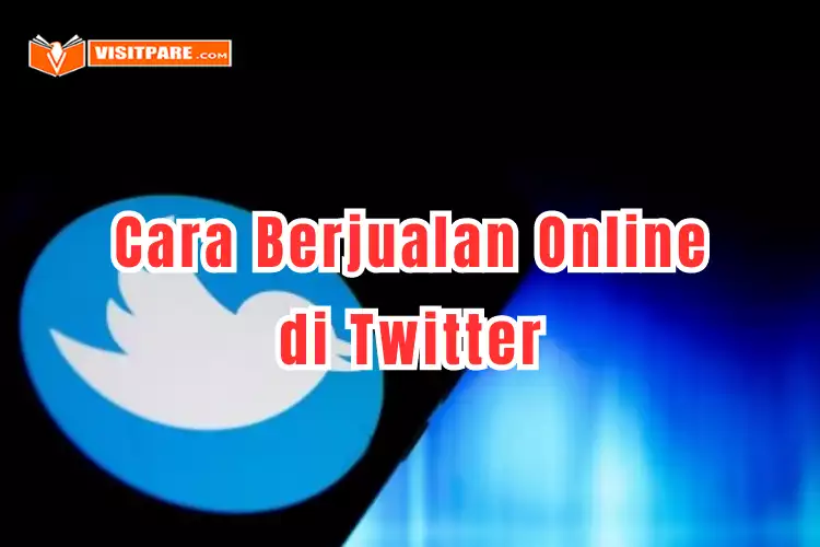 Cara Berjualan Online di Twitter