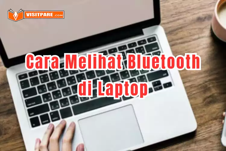 Cara Melihat Bluetooth di Laptop