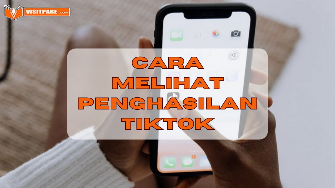 Cara Melihat Penghasilan TikTok